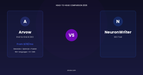 Arvow vs NeuronWriter: Budget Optimizer vs Full SEO Platform